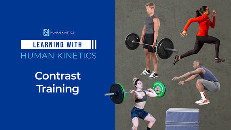 The Benefits of Contrast Training
