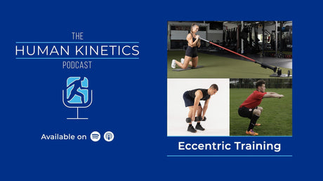 Benefits of Eccentric Training, with Aaron Patterson, M.S.