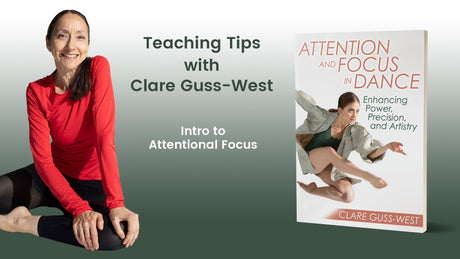 Teaching Tip: An Intro to Attentional Focus in Dance