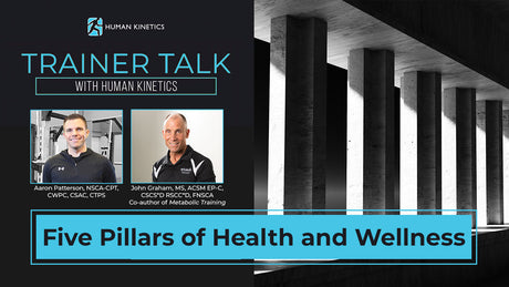 Five Pillars of Health and Wellness with John Graham