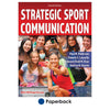 What is the strategic sport communication model?