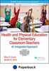 Integrating the National Standards for K-12 Physical Education