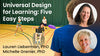 Universal Design for Learning: Five Easy Steps
