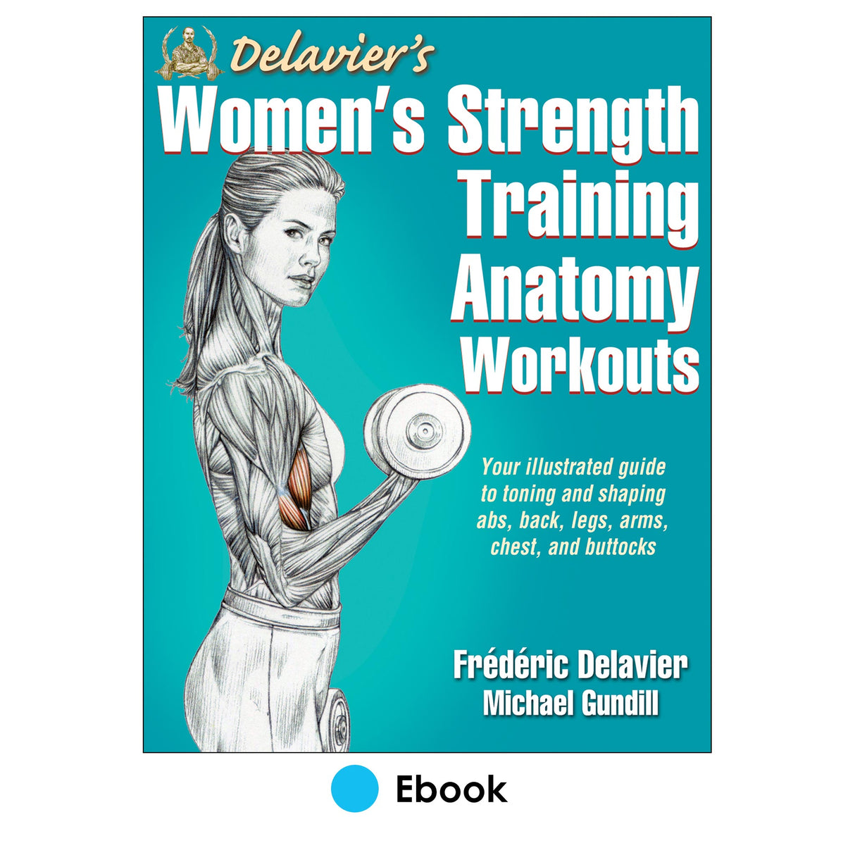 Delavier's Women's Strength Training Anatomy Workouts epub