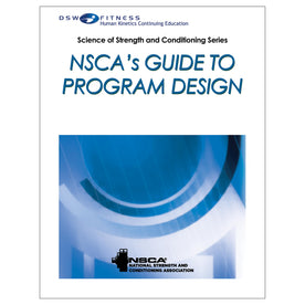 NSCA’s Guide to Program Design Print CE Course Without Book