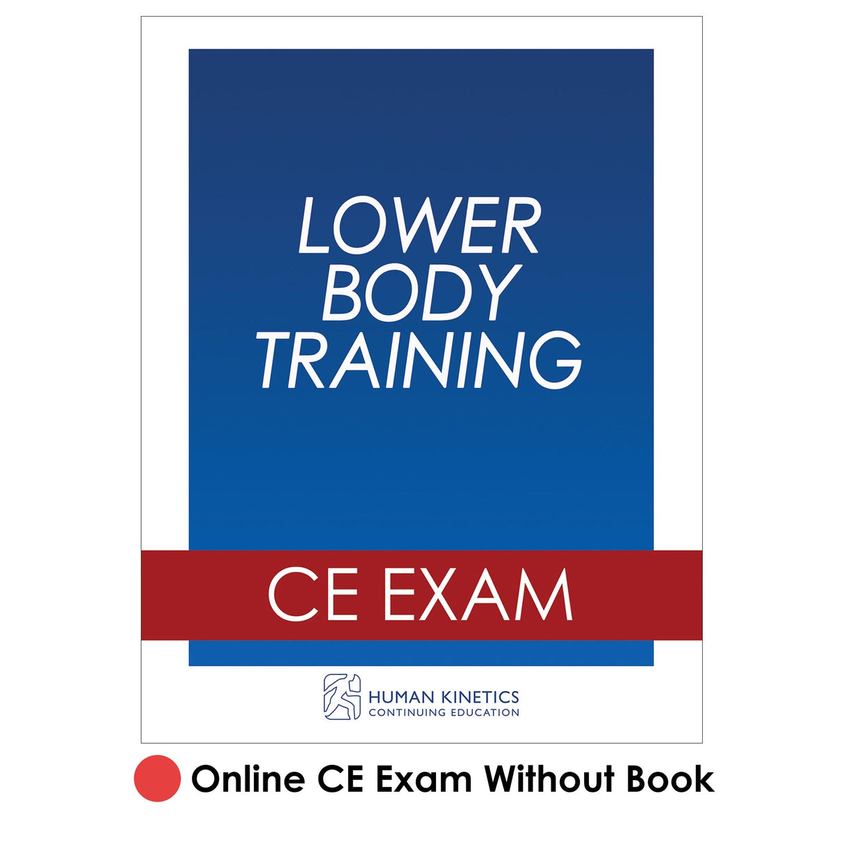 Lower Body Training Online CE Exam Without Book
