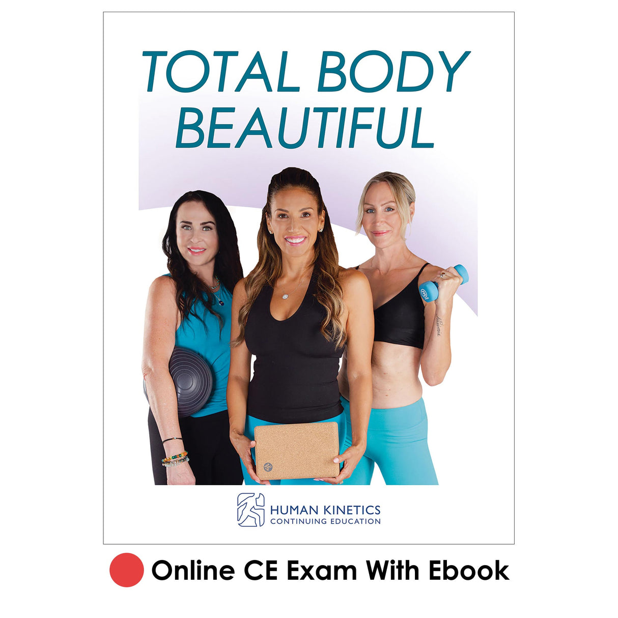 Total Body Beautiful Online CE Exam With Ebook