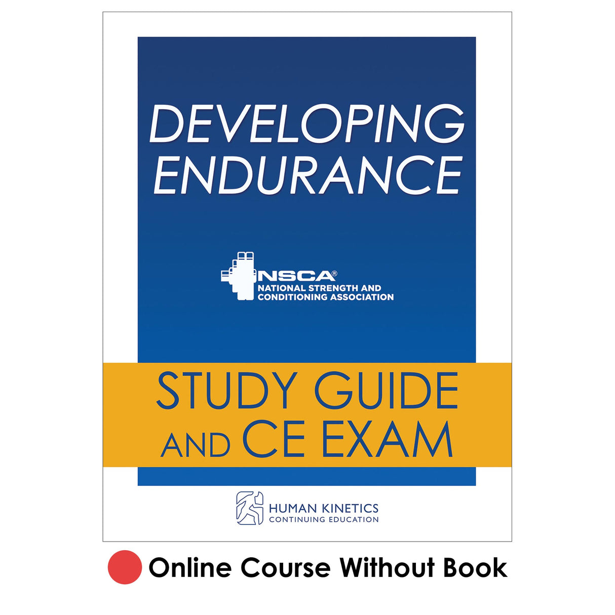 Developing Endurance Online CE Course Without Book