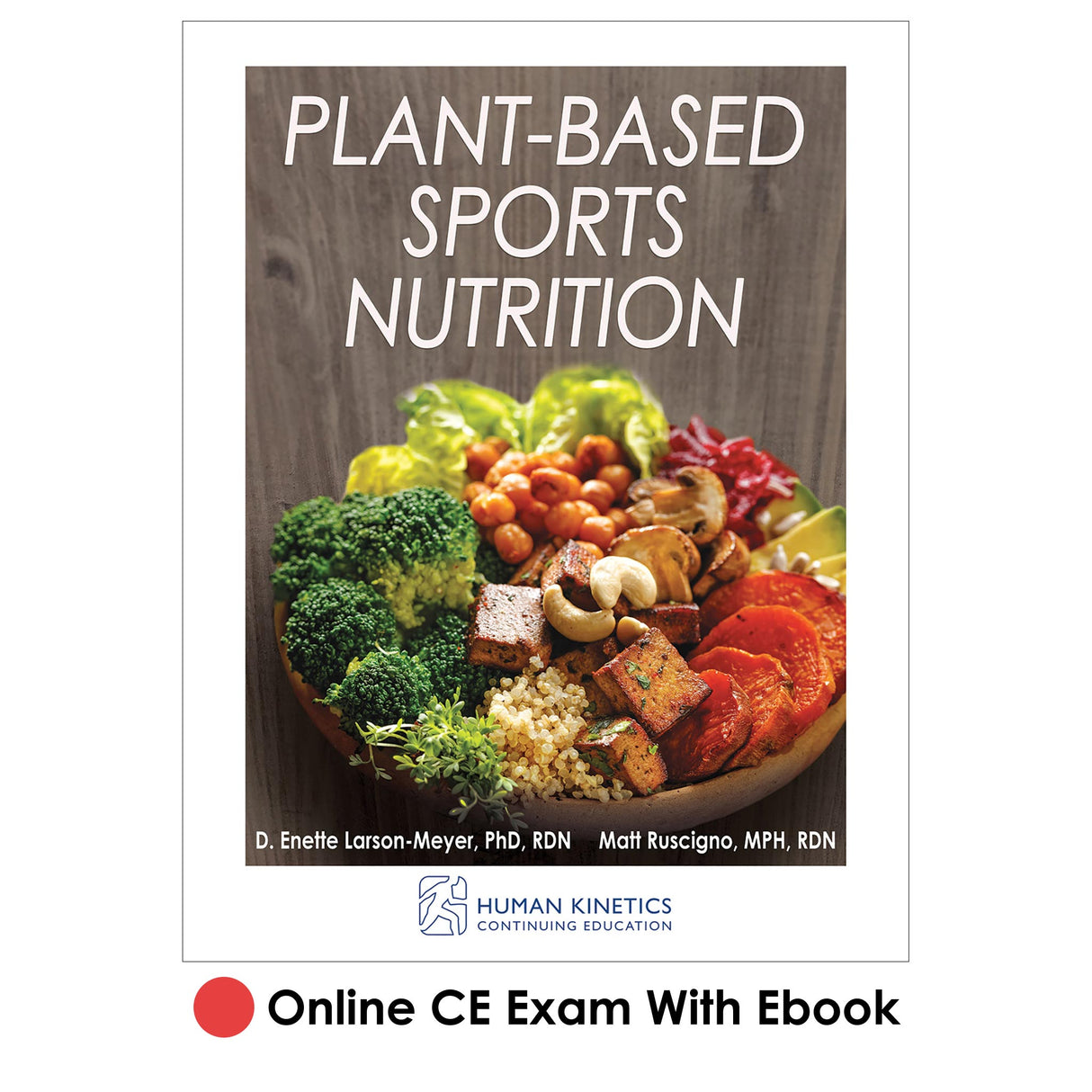 Plant-Based Sports Nutrition Online CE Exam With Ebook