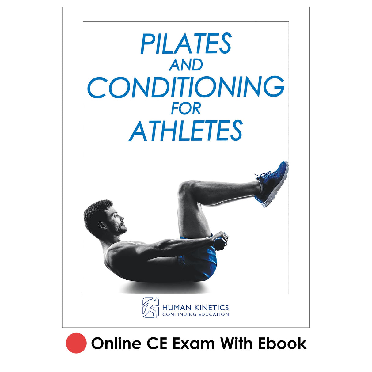 Pilates and Conditioning for Athletes Online CE Exam With Ebook