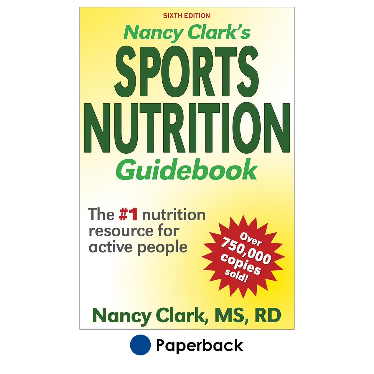 Nancy Clark's Sports Nutrition Guidebook-6th Edition