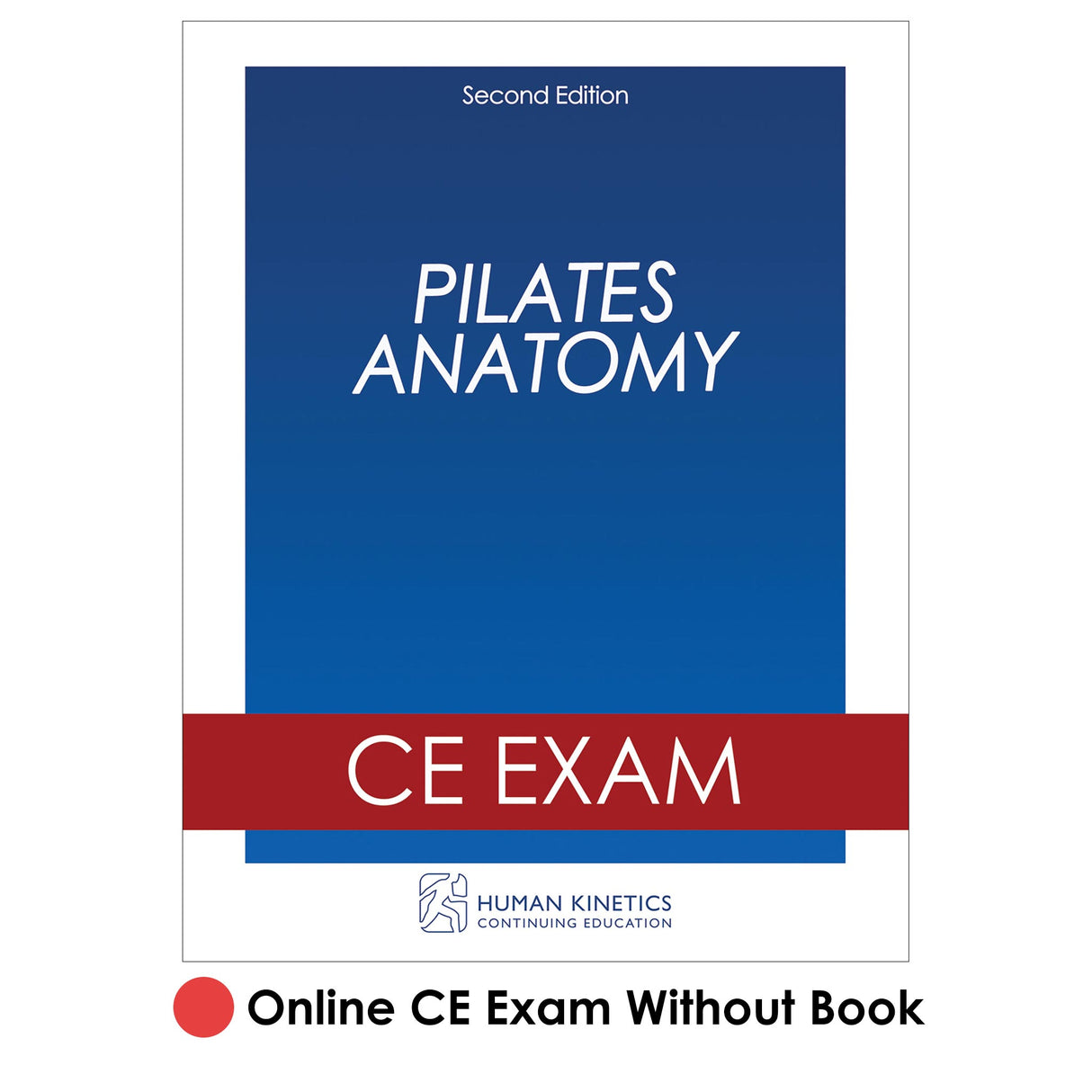 Pilates Anatomy 2nd Edition Online CE Exam Without Book
