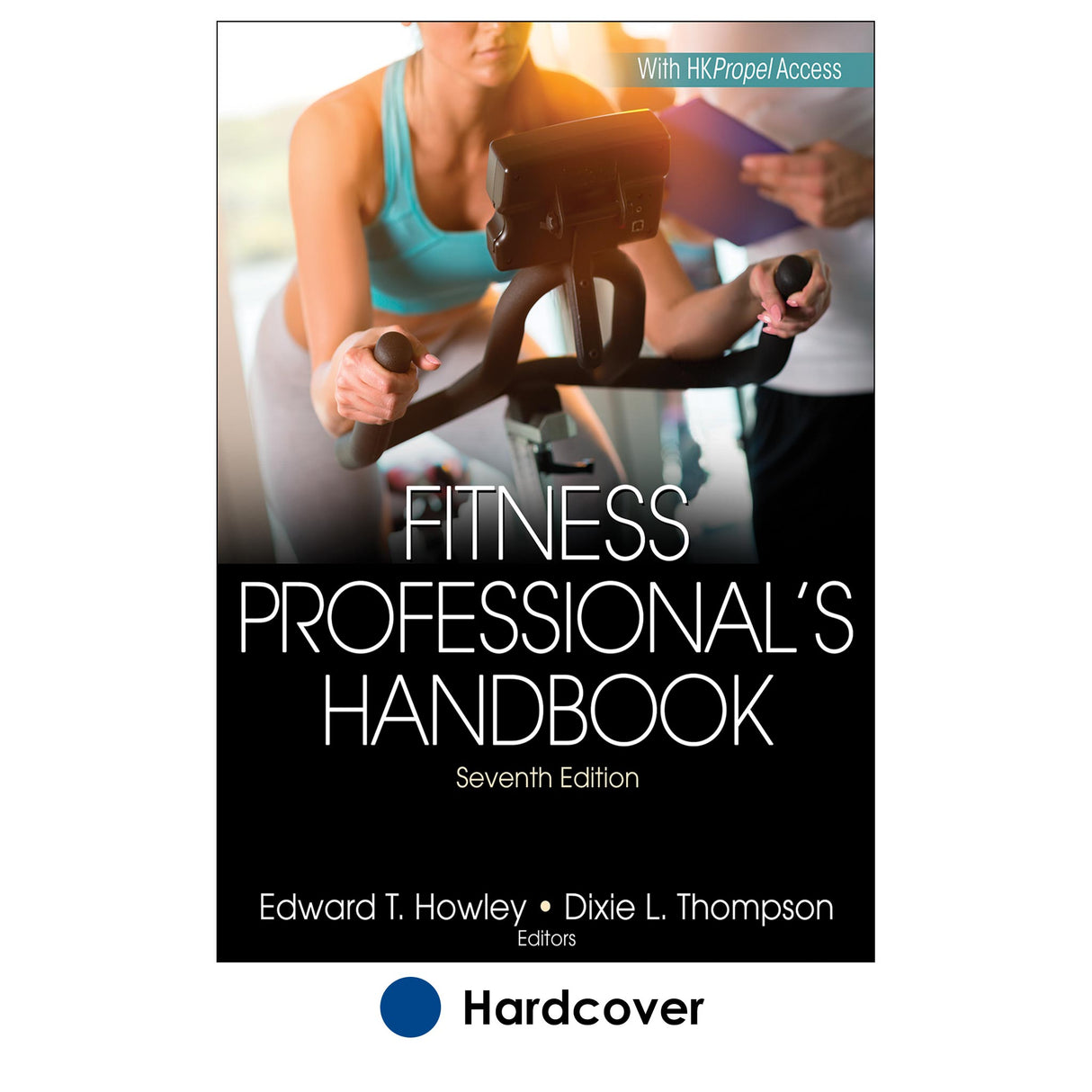 Fitness Professional's Handbook 7th Edition With HKPropel Access