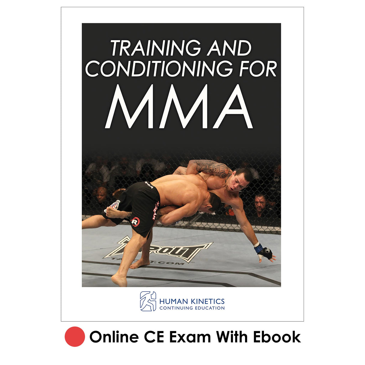 Training and Conditioning for MMA Online CE Exam With Ebook