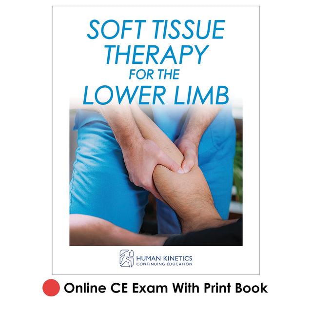 Soft Tissue Therapy for the Lower Limb Online CE Exam With Print Book