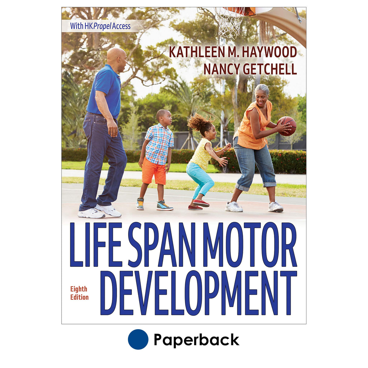 Life Span Motor Development 8th Edition With HKPropel Access