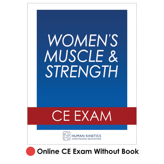 Women’s Muscle & Strength Online CE Exam Without Book