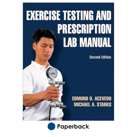 Exercise Testing and Prescription Lab Manual-2nd Edition