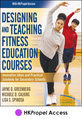 Designing and Teaching Fitness Education Courses HKPropel Access-Ebook not included