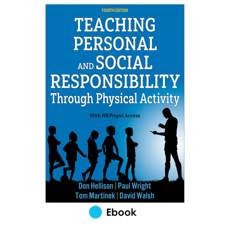 Teaching Personal and Social Responsibility through Physical Activity 4th Edition epub