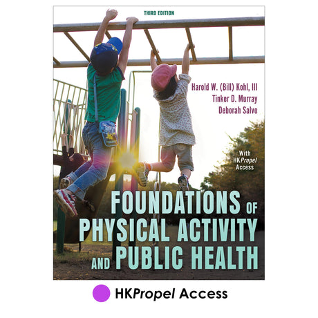 Foundations of Physical Activity and Public Health 3rd Edition HKPropel Access