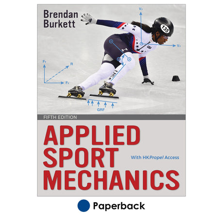 Applied Sport Mechanics 5th Edition With HKPropel Access