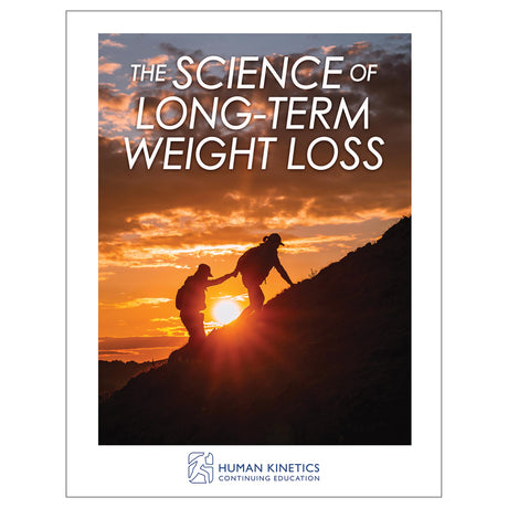 The Science of Long-Term Weight Loss Online CE Exam With Print Book