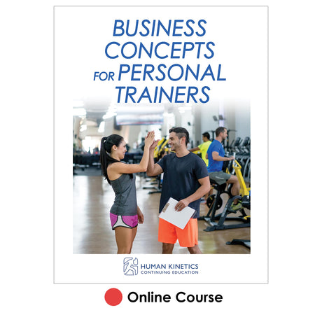 Business Concepts for Personal Trainers Online CE Course