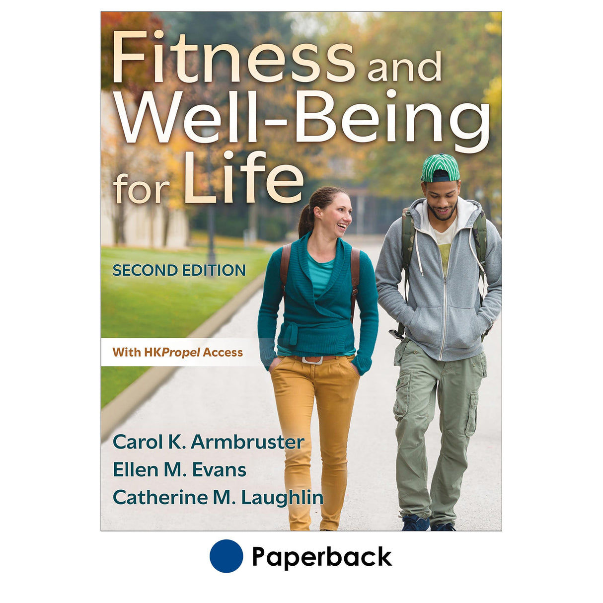 Fitness and Well-Being for Life 2nd Edition With HKPropel Access