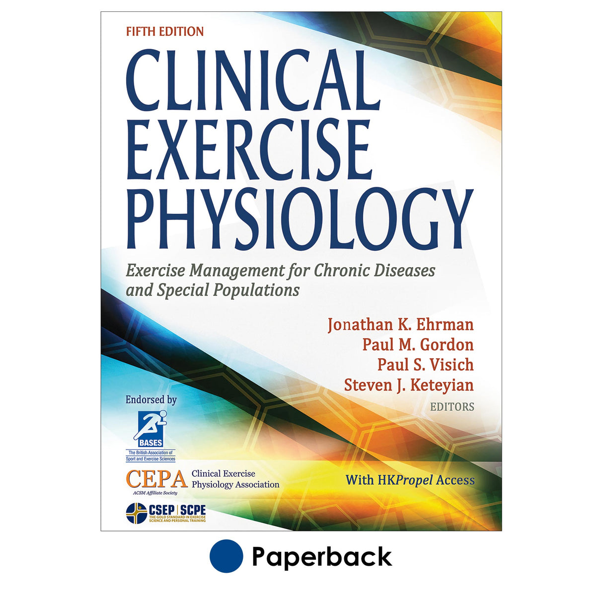 Clinical Exercise Physiology 5th Edition With HKPropel Access