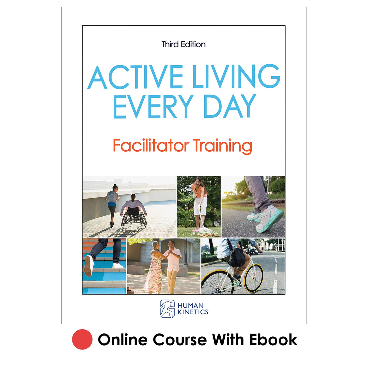 Active Living Every Day 3rd Edition Online Facilitator Training/CE Course With Ebook