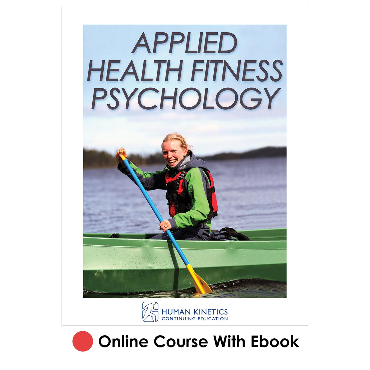Applied Health Fitness Psychology Online CE Course With Ebook