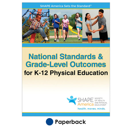 National Standards & Grade-Level Outcomes for K-12 PE