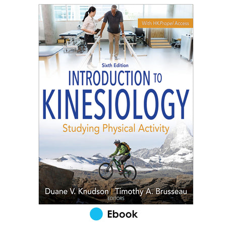 Introduction to Kinesiology 6th Edition Ebook With HKPropel Access