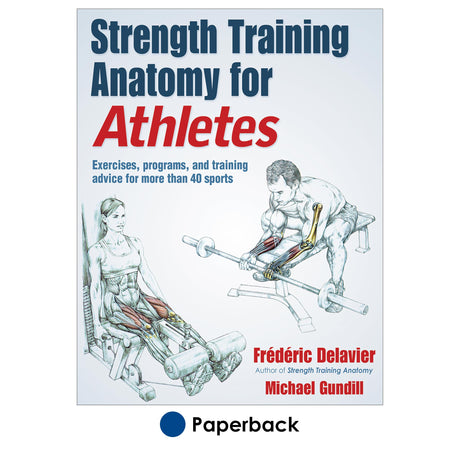 Strength Training Anatomy for Athletes