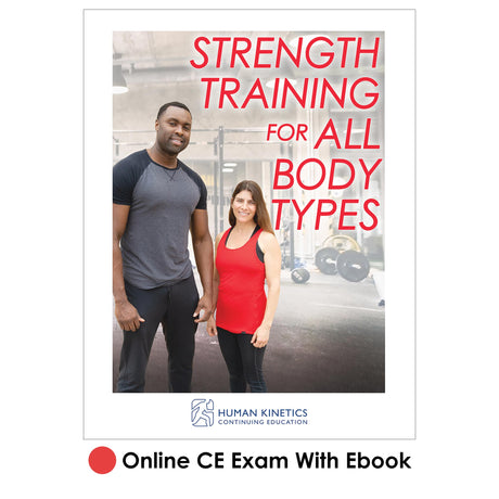 Strength Training for All Body Types Online CE Exam With Ebook