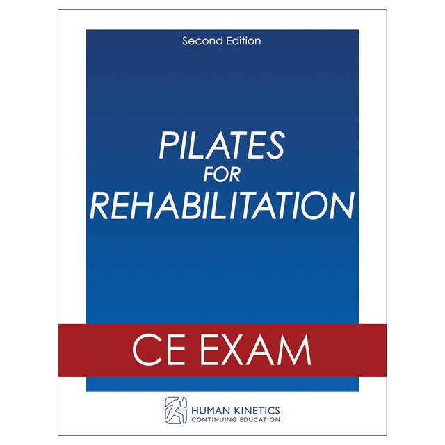 Pilates for Rehabilitation 2nd Edition Online CE Exam Without Book
