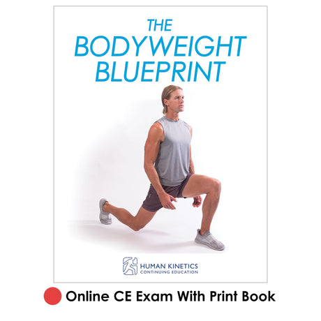 Bodyweight Blueprint Online CE Exam With Print Book, The