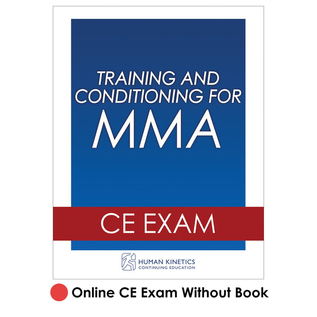 Training and Conditioning for MMA Online CE Exam Without Book