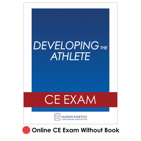 Developing the Athlete Online CE Exam Without Book