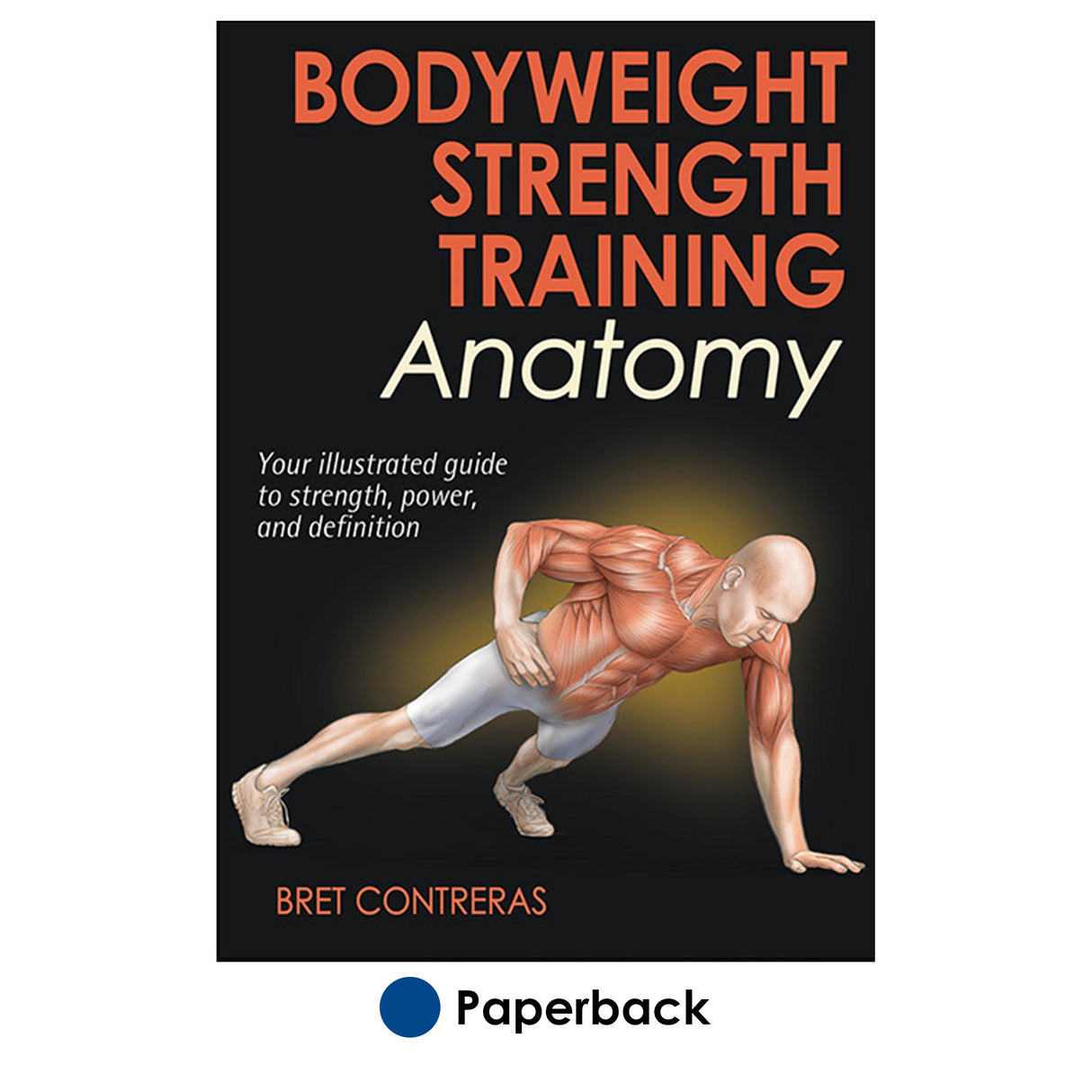 Bodyweight Strength Training Anatomy