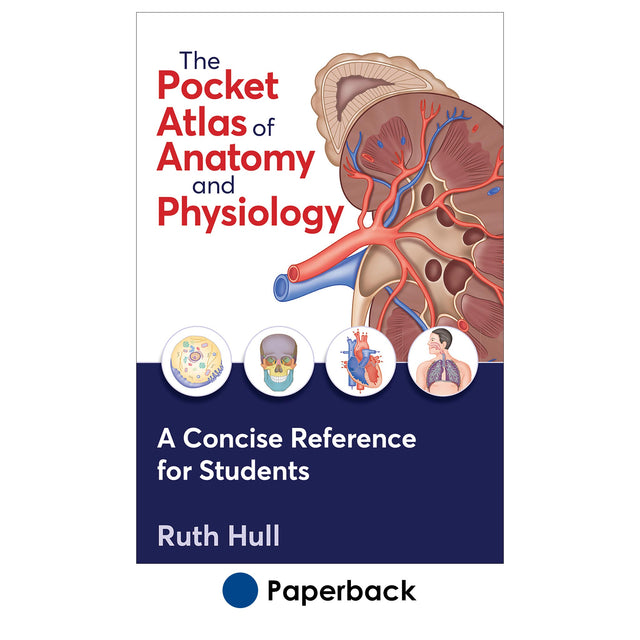 Pocket Atlas of Anatomy and Physiology, The