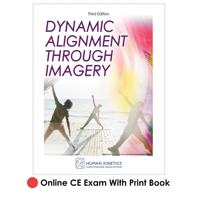 Dynamic Alignment Through Imagery 3rd Edition Online CE Exam With Print Book