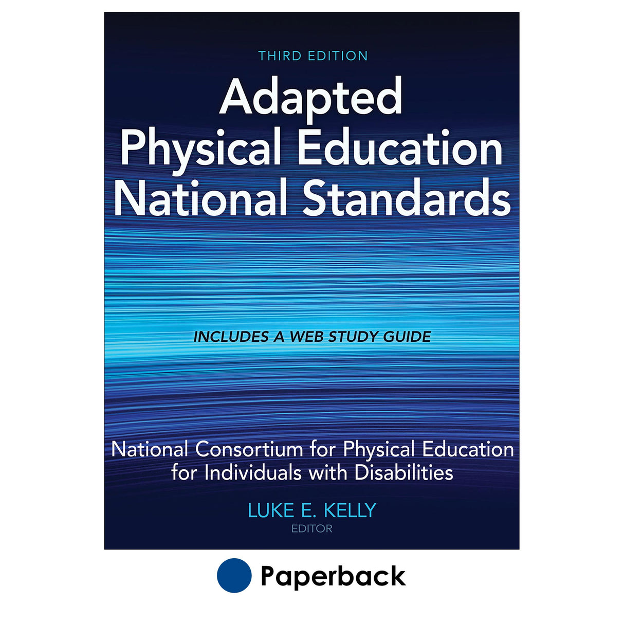 Adapted Physical Education National Standards 3rd Edition With Web Study Guide