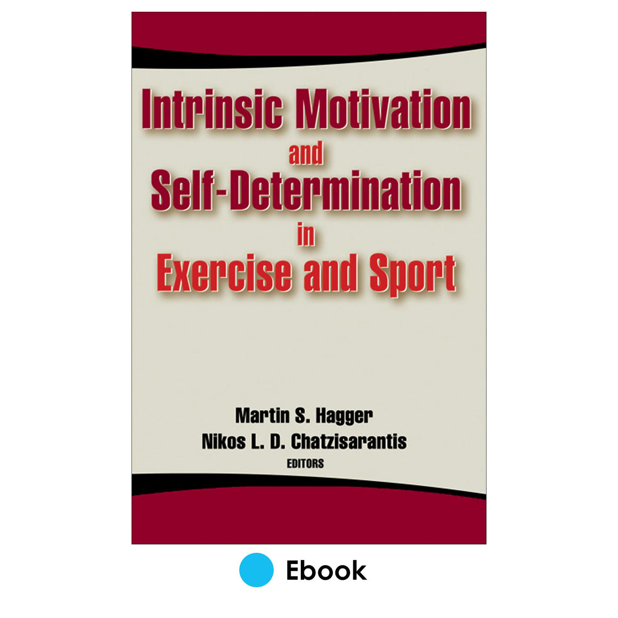 Intrinsic Motivation and Self-Determination in Exercise and Sport PDF