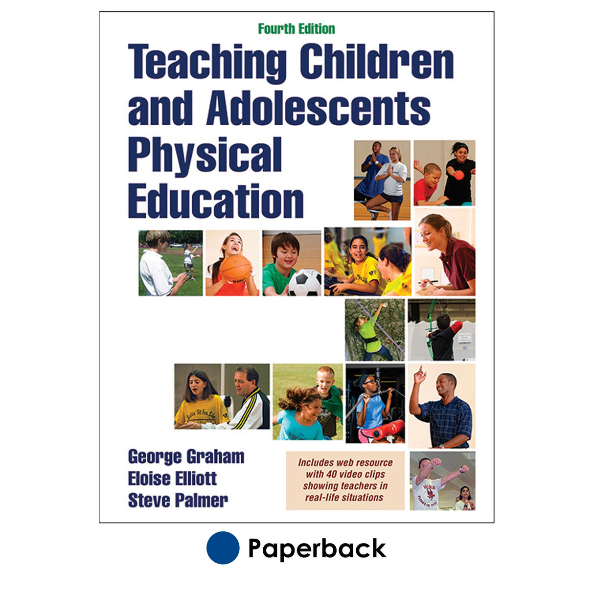 Teaching Children & Adolescents PE 4th Edition With Web Resource