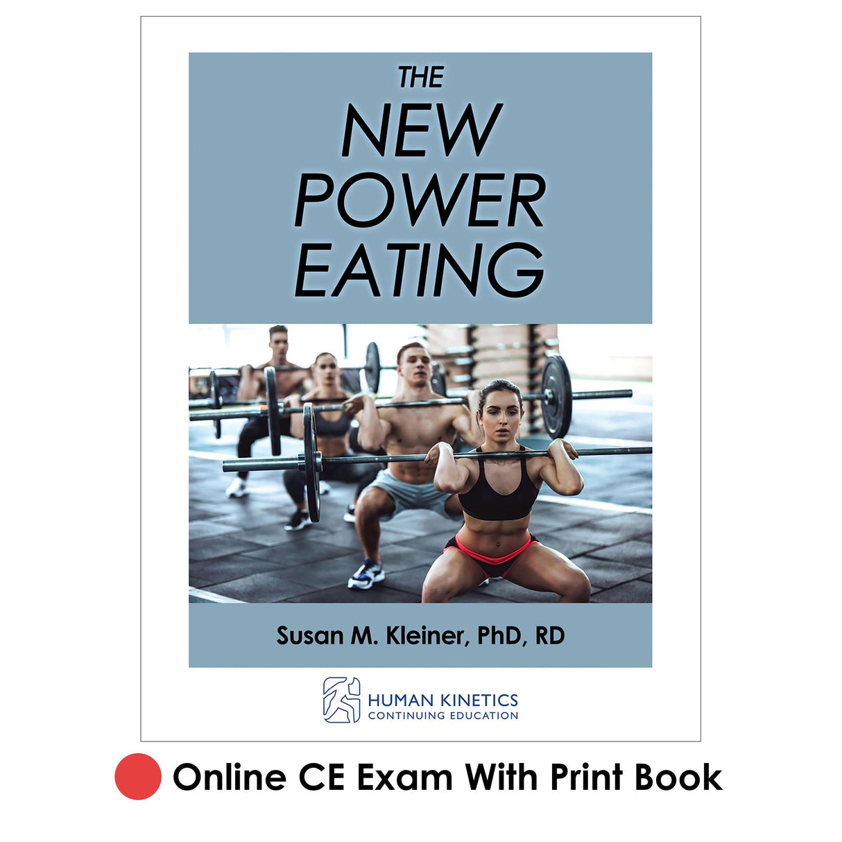 New Power Eating Online CE Exam With Print Book, The