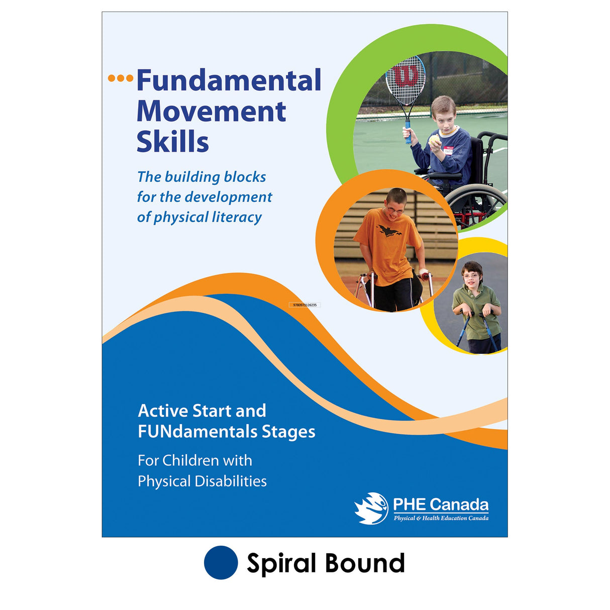 Fundamental Movement Skills: Active Start and FUNdamentals - For Children with Physical Disabilities