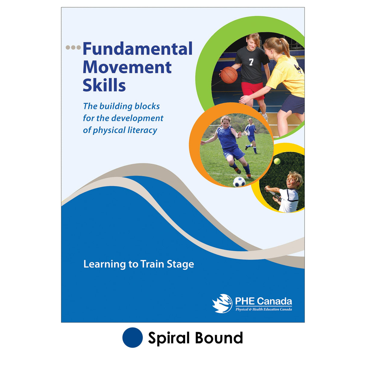 Fundamental Movement Skills: Learning to Train Stage