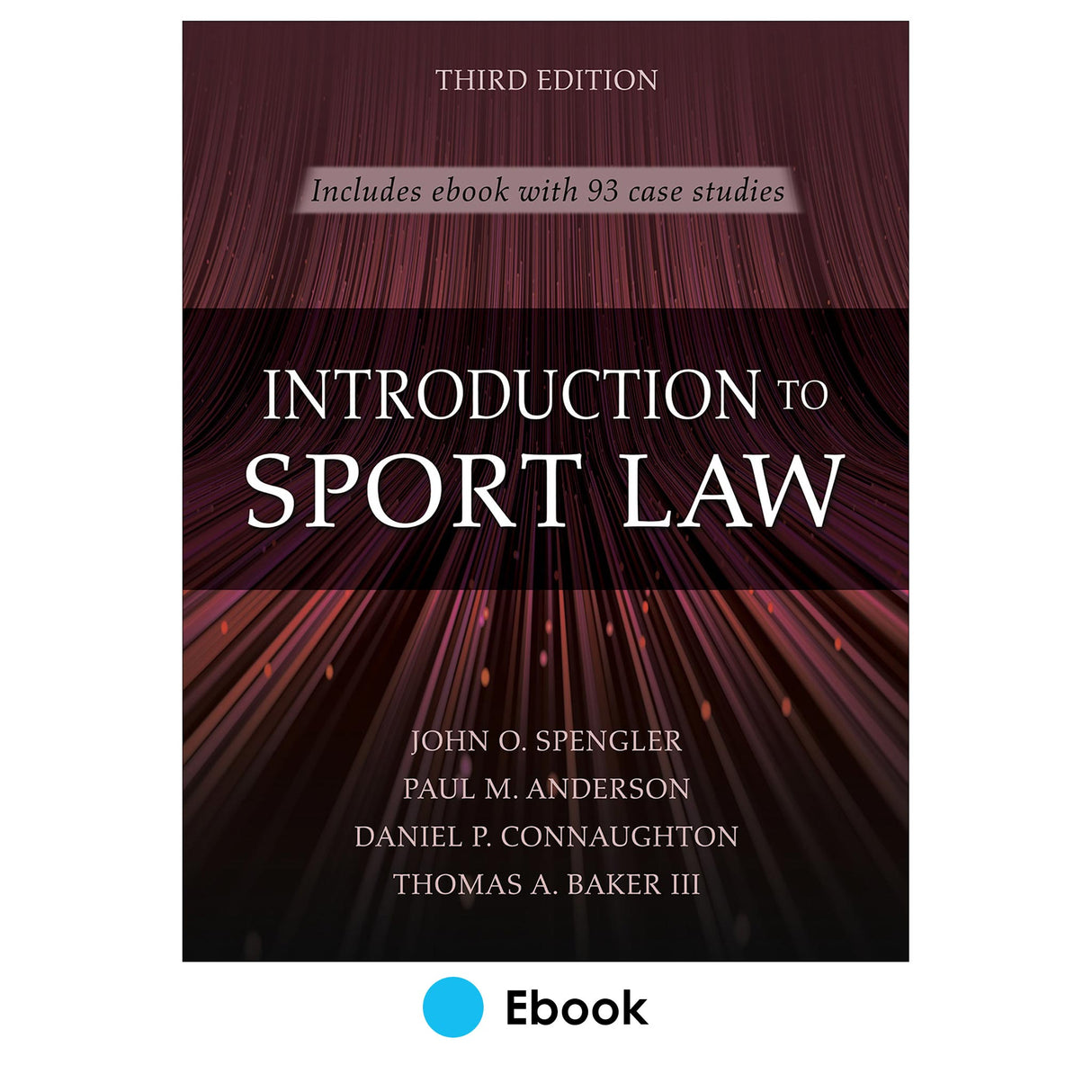 Introduction to Sport Law With Case Studies in Sport Law 3rd Edition Ebook